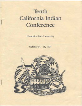 Tenth California Indian Conference ��, Program of Events