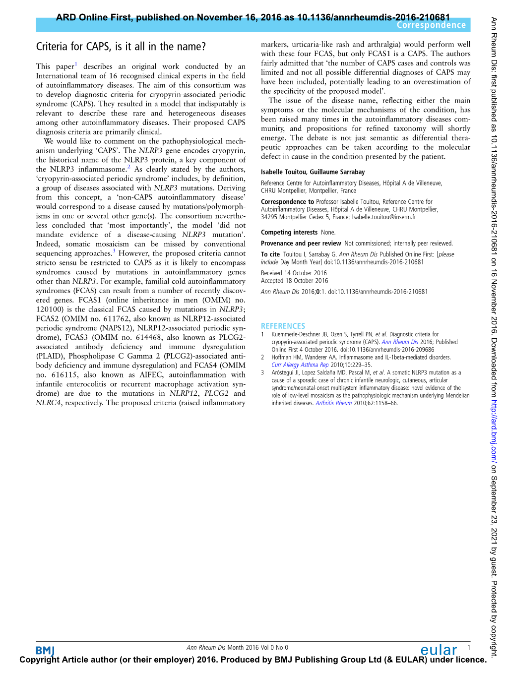 Criteria for CAPS, Is It All in the Name? Markers, Urticaria-Like Rash and Arthralgia) Would Perform Well with These Four FCAS, but Only FCAS1 Is a CAPS