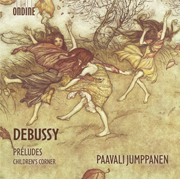 Debussy Préludes Children’S Corner Paavali Jumppanen