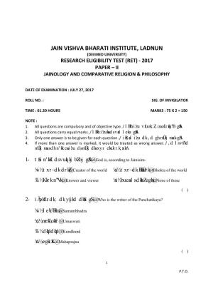 Jain Vishva Bharati Institute, Ladnun (Deemed University) Research Eligibility Test (Ret) - 2017 Paper – Ii Jainology and Comparative Religion & Philosophy
