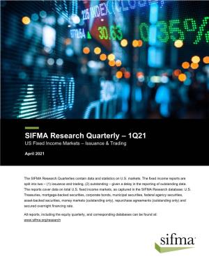 SIFMA Research Quarterly – 1Q21 US Fixed Income Markets – Issuance & Trading