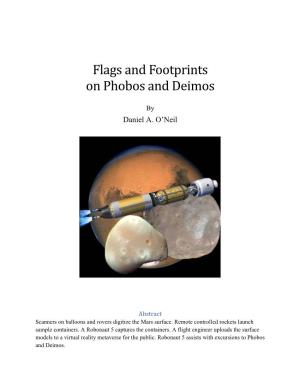 Flags and Footprints on Phobos and Deimos