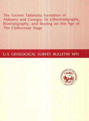 Alabama and Georgia: Its Lithostratigraphy, Biostratigraphy, and Bearing on the Ag,E @F T the Claibornian Stage