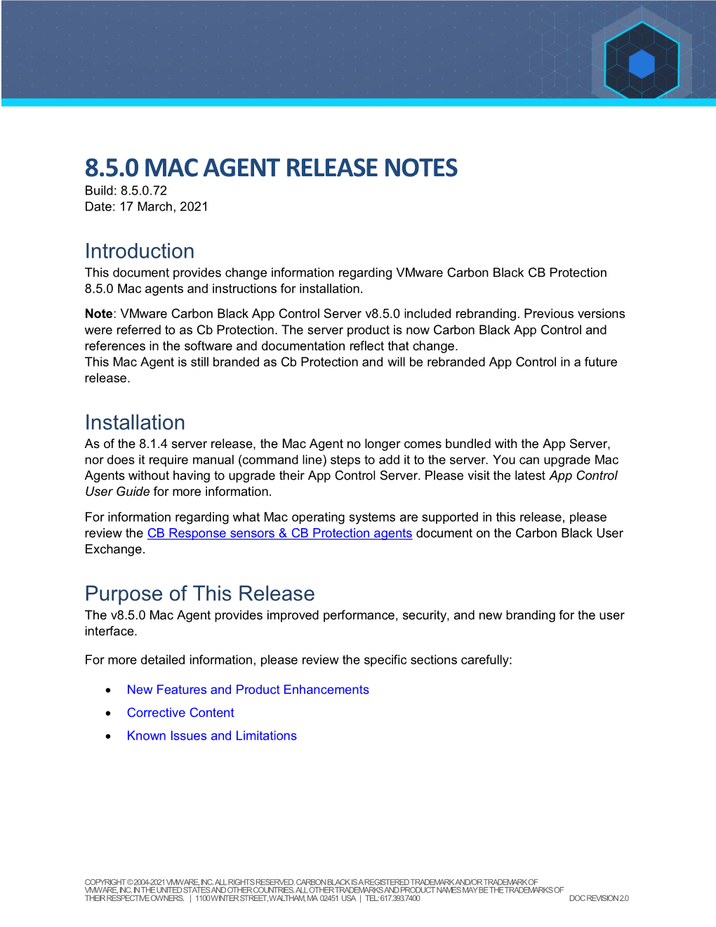 8.5.0 MAC AGENT RELEASE NOTES Build: 8.5.0.72 Date: 17 March, 2021