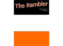 VOLUME XCII ISSUE 8 the RAMBLER VOLUME CXII ISSUE 8 News & Features