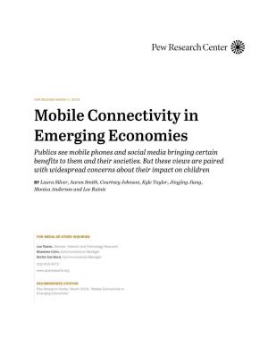 Mobile Connectivity in Emerging Economies Publics See Mobile Phones and Social Media Bringing Certain Benefits to Them and Their Societies