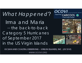 What Happened? Irma and Maria -- the Back-To-Back Category 5 Hurricanes of September 2017 in the US Virgin Islands