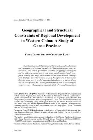 Geographical and Structural Constraints of Regional Development in Western China: a Study of Gansu Province