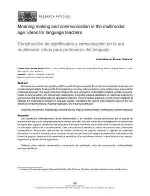 Meaning Making and Communication in the Multimodal Age: Ideas for Language Teachers Construcción De Significados Y Comunicació