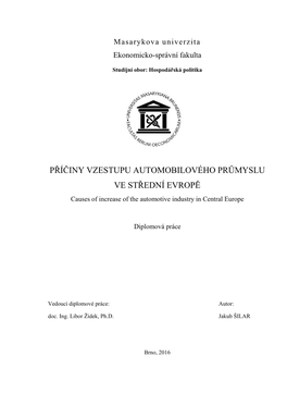 PŘÍČINY VZESTUPU AUTOMOBILOVÉHO PRŮMYSLU VE STŘEDNÍ EVROPĚ Causes of Increase of the Automotive Industry in Central Europe