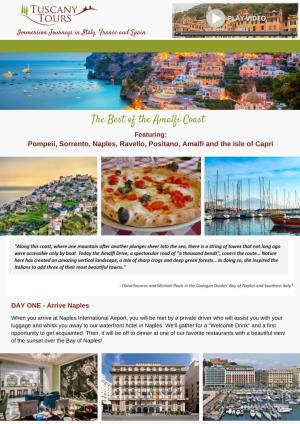 The Best of the Amalfi Coast Featuring: Pompeii, Sorrento, Naples, Ravello, Positano, Amalfi and the Isle of Capri