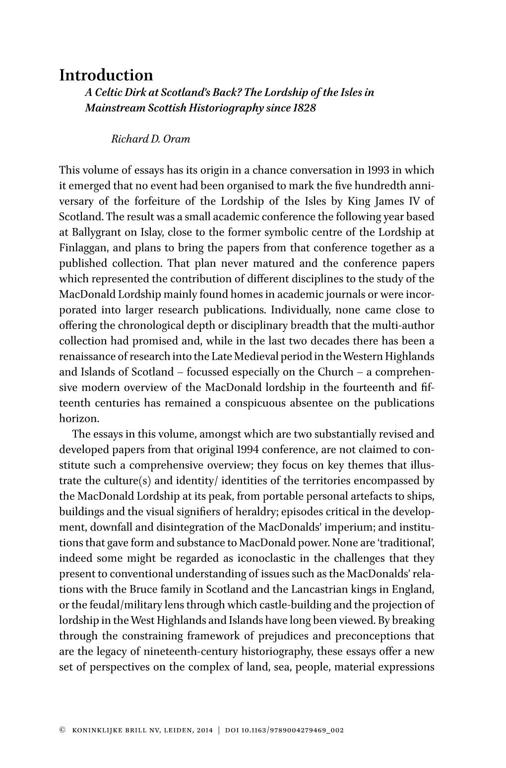 Introduction a Celtic Dirk at Scotland’S Back? the Lordship of the Isles in Mainstream Scottish Historiography Since 1828