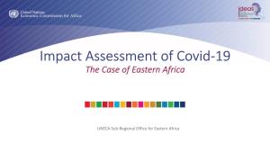 Impact Assessment of Covid-19 the Case of Eastern Africa