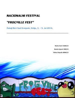 NACIONALNI FESTIVAL “FROGVILLE FEST“ Žabalj/Novi Sad/Zrenjanin, Srbija, 3