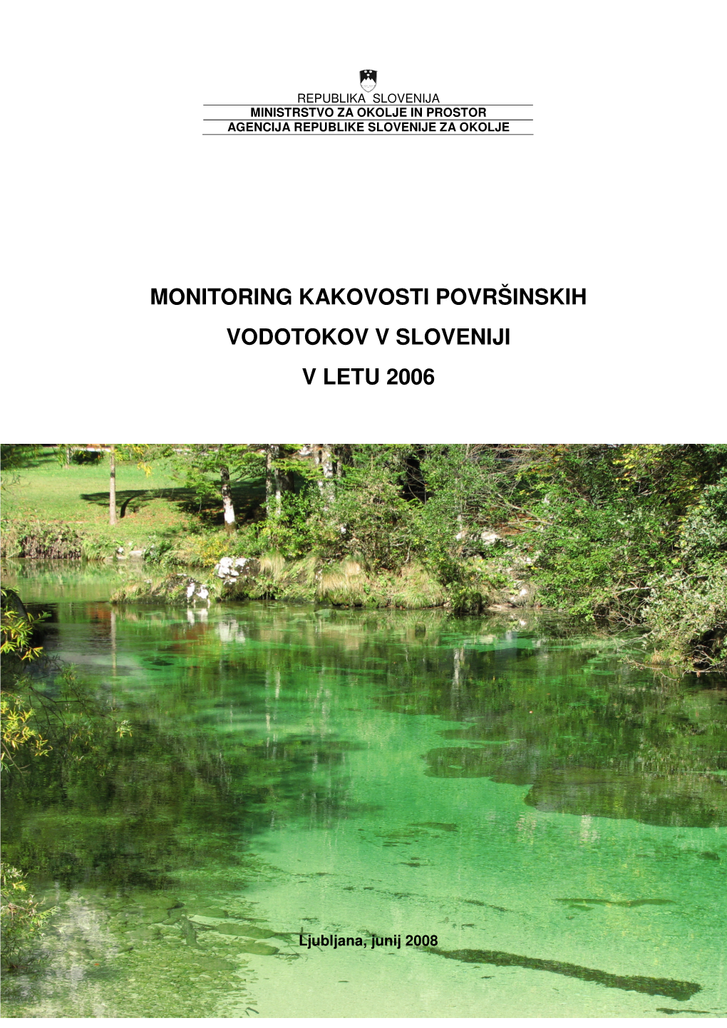 Monitoring Kakovosti Površinskih Vodotokov V Sloveniji V Letu 2006