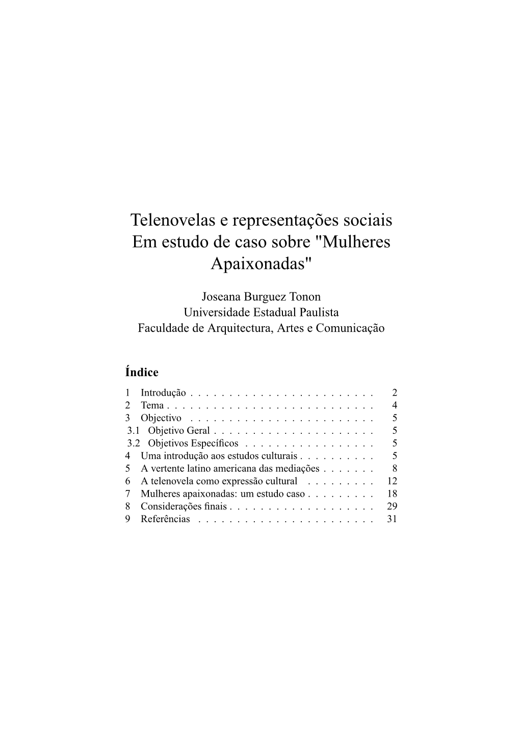 Telenovelas E Representações Sociais Em Estudo De Caso Sobre "Mulheres Apaixonadas"