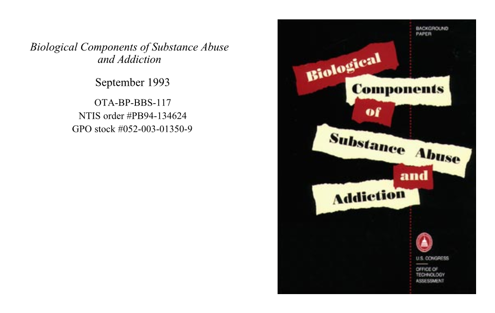 Biological Components of Substance Abuse and Addiction