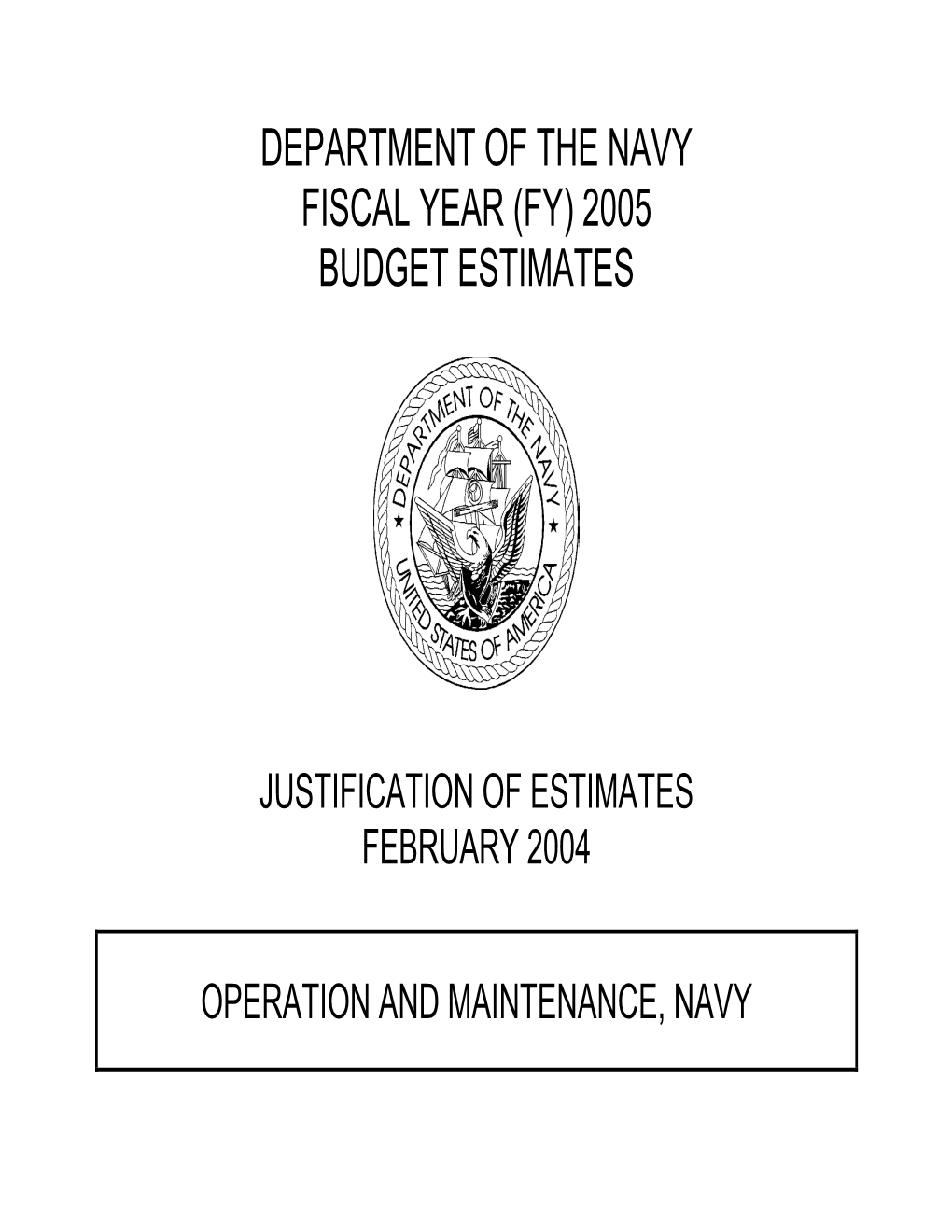 Department of the Navy Fiscal Year (Fy) 2005 Budget Estimates