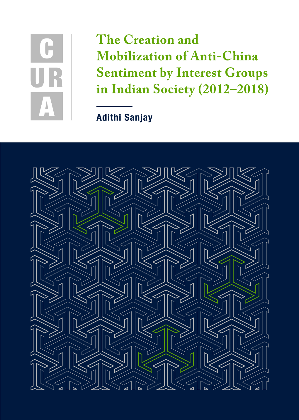 The Creation and Mobilization of Anti-China Sentiment by Interest Groups in Indian Society (2012–2018)