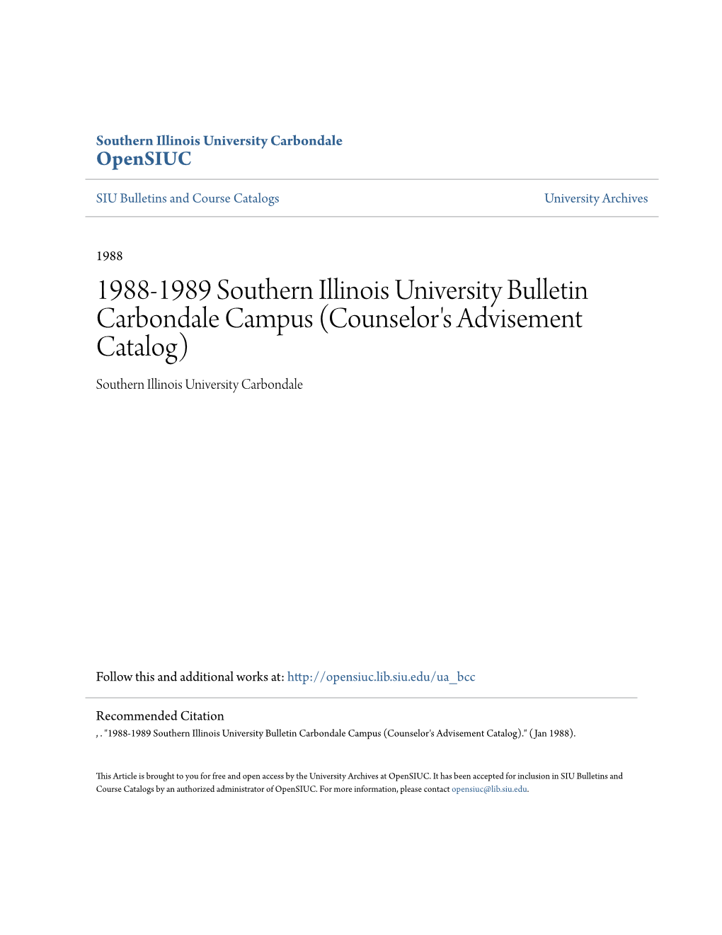 1988-1989 Southern Illinois University Bulletin Carbondale Campus (Counselor's Advisement Catalog) Southern Illinois University Carbondale