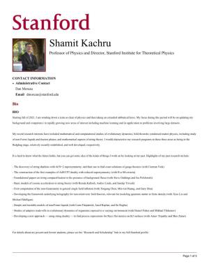 Shamit Kachru Professor of Physics and Director, Stanford Institute for Theoretical Physics