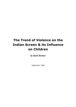 The Trend of Violence on the Indian Screen & Its Influence on Children