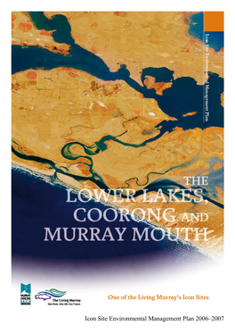 The Lower Lakes, Coorong and Murray Mouth Icon Site Environmental Management Plan 2006–2007