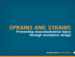 Preventing Musculoskeletal Injury Through Workplace Design GOT a QUESTION?