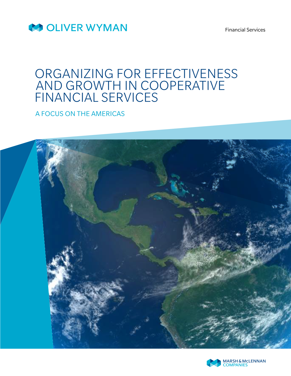 Organizing for Effectiveness and Growth in Cooperative Financial Services a Focus on the Americas Foreword from the International Summit of Cooperatives