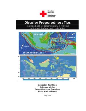 Disaster Preparedness Tips (A Guide Book for Personal Safety in the Field with Special Reference to Indonesia)