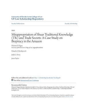 Misappropriation of Shuar Traditional Knowledge (TK) and Trade Secrets: a Case Study on Biopiracy in the Amazon Winston P