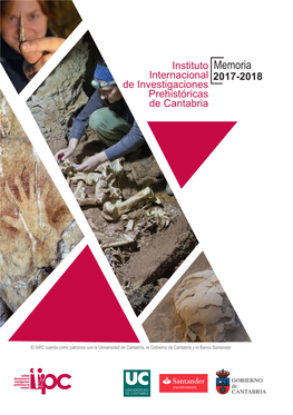 Memoria Internacional 2017-2018 De Investigaciones Prehistóricas De Cantabria