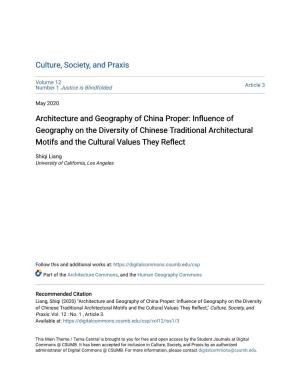Architecture and Geography of China Proper: Influence of Geography on the Diversity of Chinese Traditional Architectural Motifs and the Cultural Values They Reflect