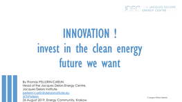 Jacques Delors Institute, Invest in the Clean Energy