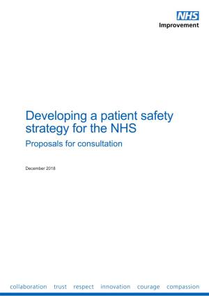 Developing a Patient Safety Strategy for the NHS Proposals for Consultation