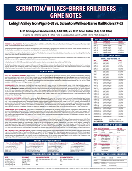 Scranton/Wilkes-Barre Railriders Game Notes Lehigh Valley Ironpigs (6-3) Vs
