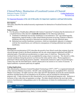 Destruction of Localized Lesion of Choroid Reference Number: CP.VP.20 Coding Implications Last Review Date: 12/2020 Revision Log