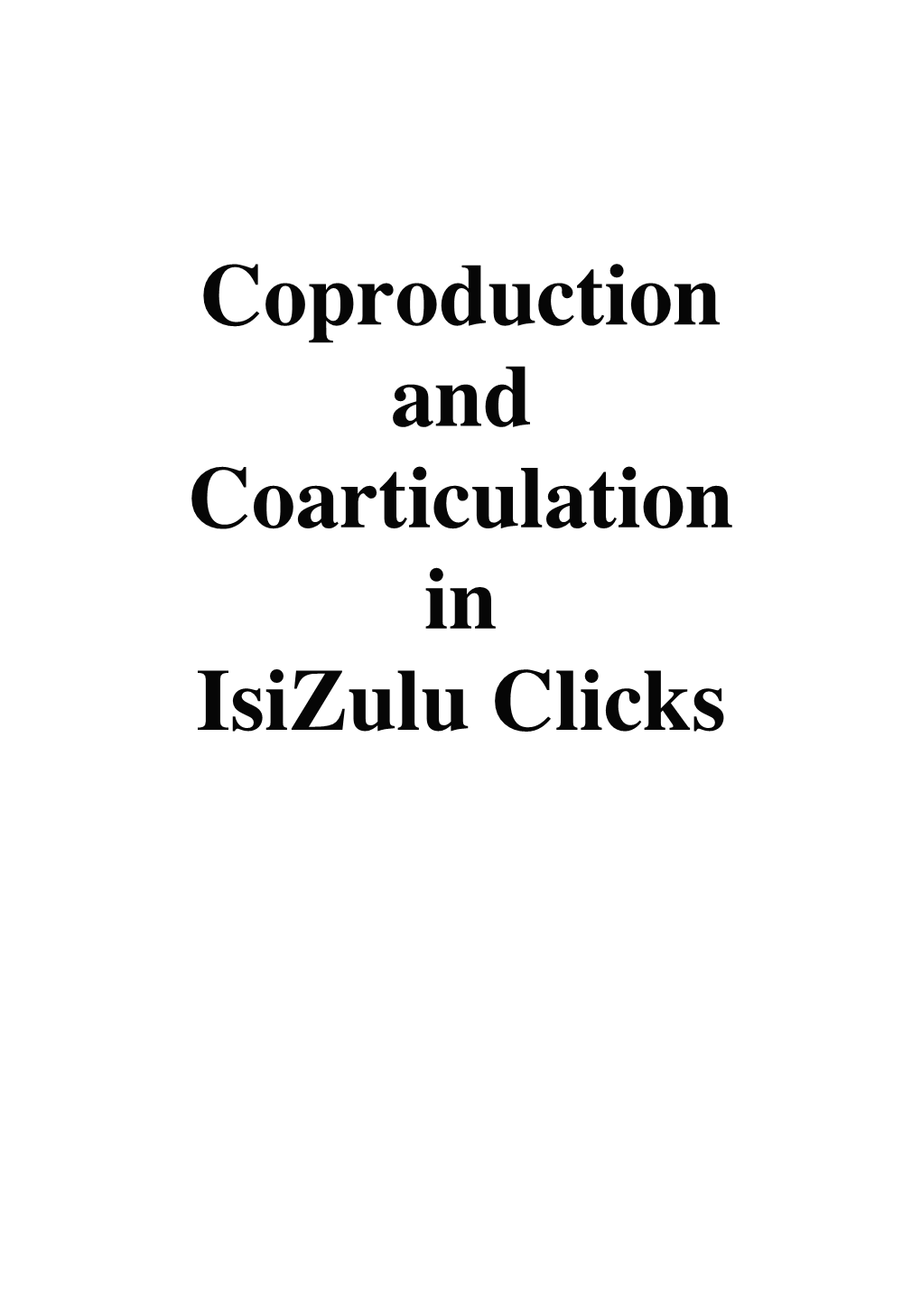 Coproduction and Coarticulation in Isizulu Clicks