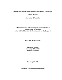 Mothers with Mental Illness: Public Health Nurses' Perspectives Patricia Bourrier University of Manitoba a Thesis Submitted T