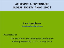 Achieving a Sustainable Global Society Anno 2100?