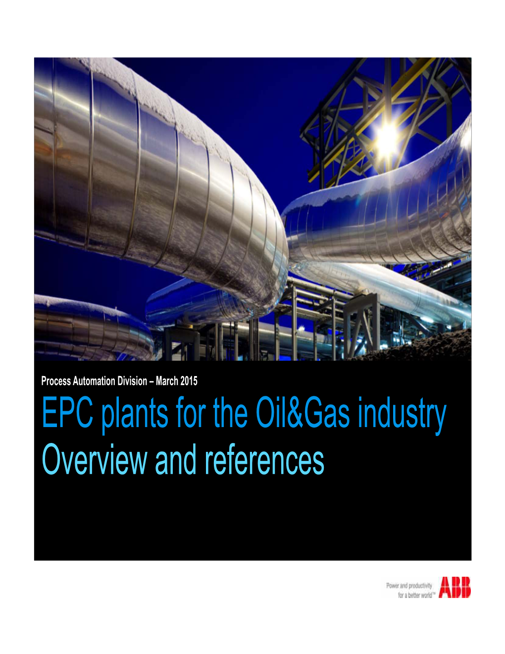 EPC Plants for the Oil&Gas Industry Overview and References