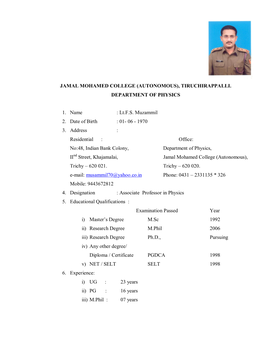 JAMAL MOHAMED COLLEGE (AUTONOMOUS), TIRUCHIRAPPALLI. DEPARTMENT of PHYSICS 1. Name : Lt.F.S. Muzammil 2. Date of Birth : 01- 06