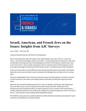 Israeli, American, and French Jews on the Issues: Insights from AJC Surveys June 2, 2019 — New York, NY Laurence Grossman (Former AJC Director of Publications)