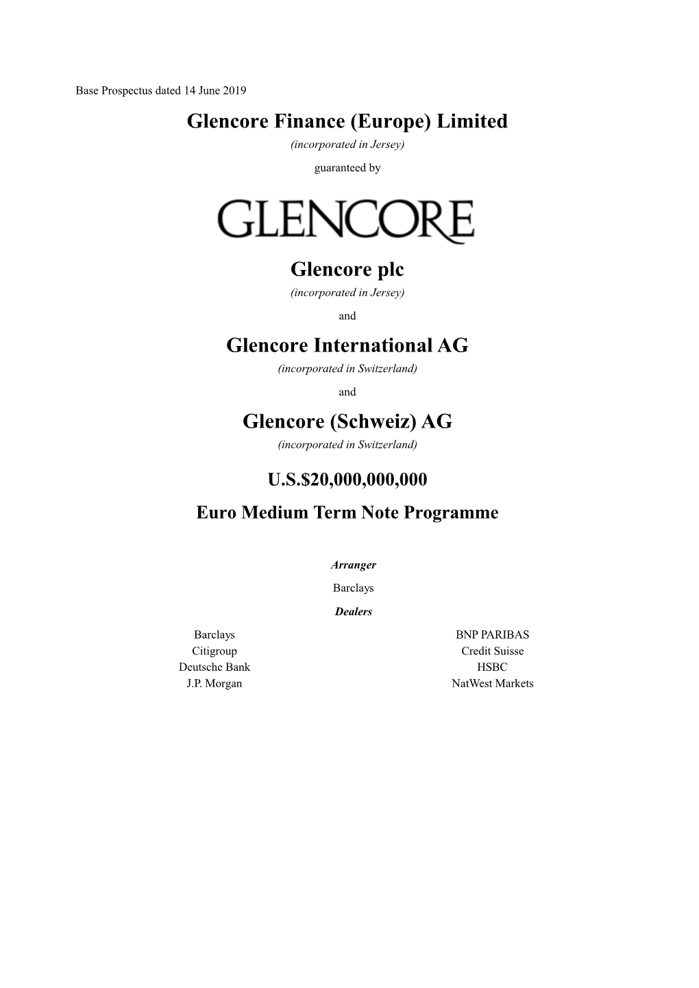 Glencore Finance (Europe) Limited Glencore Plc Glencore International AG Glencore (Schweiz) AG