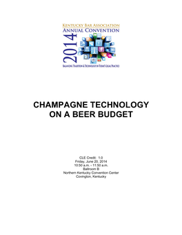 Champagne Technology on a Beer Budget