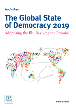 The Global State of Democracy 2019 Addressing the Ills, Reviving the Promise