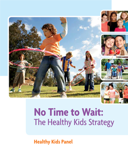 No Time to Wait: the Healthy Kids Strategy