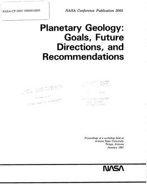 Planetary Geology: Goals, Future Directions, and Recommendations