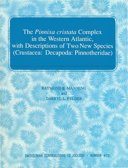 The Pinnixa Cristata Complex in the Western Atlantic, with Descriptions of Two New Species (Crustacea: Decapoda: Pinnotheridae)