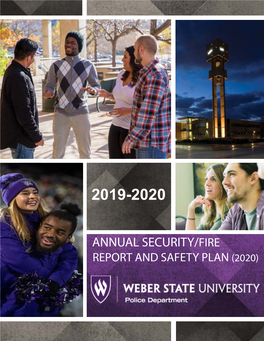 ANNUAL SECURITY/FIRE REPORT and SAFETY PLAN (2020) E Urge Members of the University Community to Use This Report As a Guide W for Safe Practices on and Off Campus